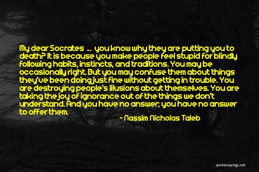 Doing Things Just Because Quotes By Nassim Nicholas Taleb Doing Things Just Because Quotes By Nassim Nicholas Taleb