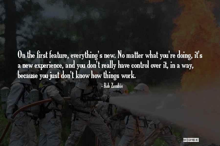 Doing Things Just Because Quotes By Rob Zombie Doing Things Just Because Quotes By Rob Zombie
