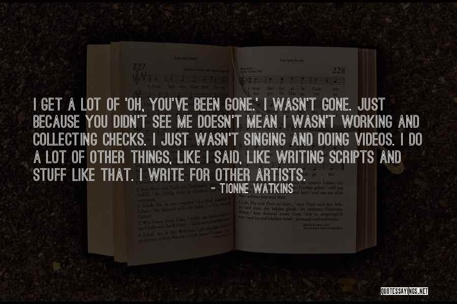 Doing Things Just Because Quotes By Tionne Watkins Doing Things Just Because Quotes By Tionne Watkins