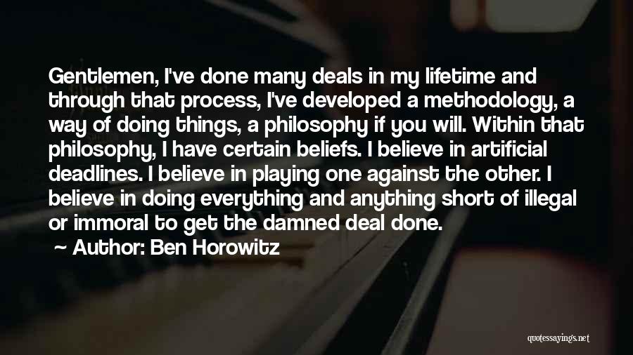 Doing Things My Way Quotes By Ben Horowitz