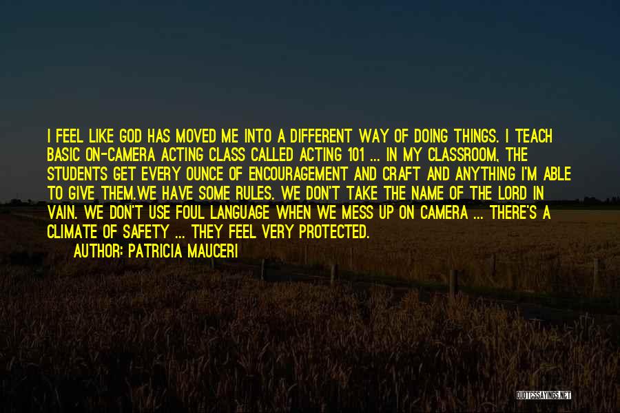 Doing Things My Way Quotes By Patricia Mauceri