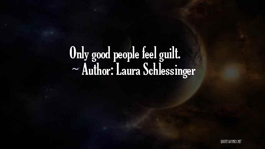 Doing Things Out Of Guilt Quotes By Laura Schlessinger