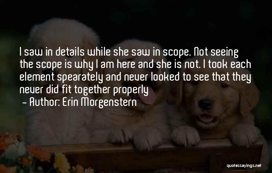 Doing Things Properly Quotes By Erin Morgenstern