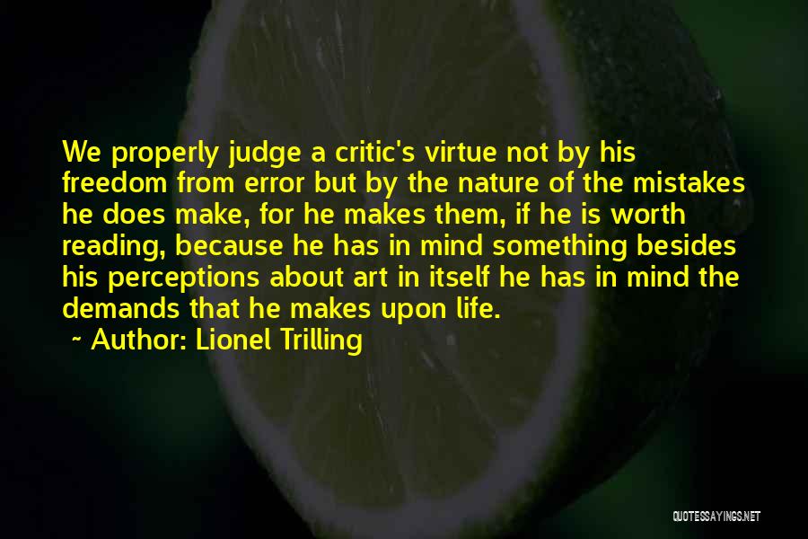 Doing Things Properly Quotes By Lionel Trilling