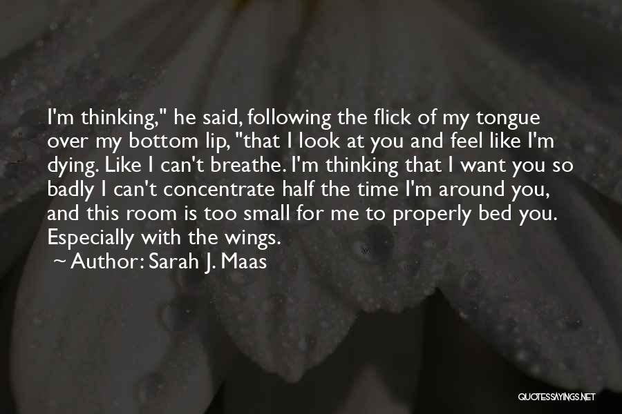 Doing Things Properly Quotes By Sarah J. Maas