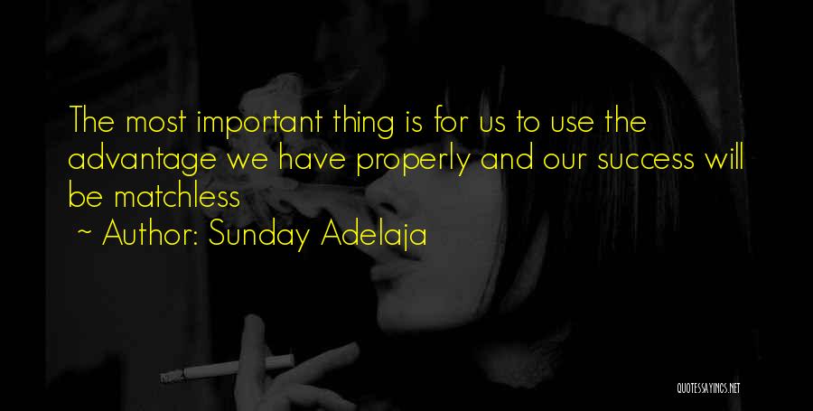 Doing Things Properly Quotes By Sunday Adelaja