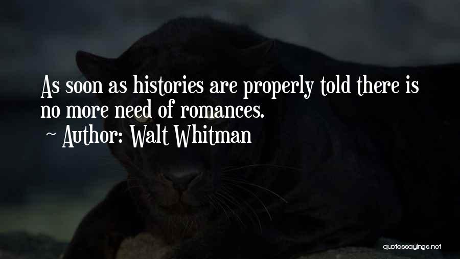 Doing Things Properly Quotes By Walt Whitman