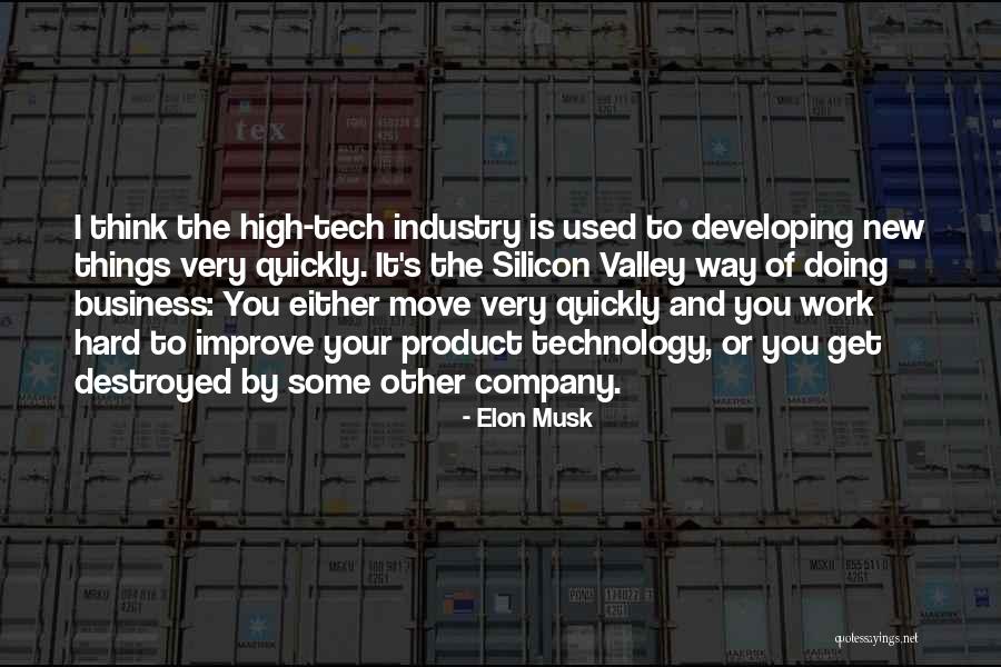 Doing Things Quickly Quotes By Elon Musk Doing Things Quickly Quotes By Elon Musk