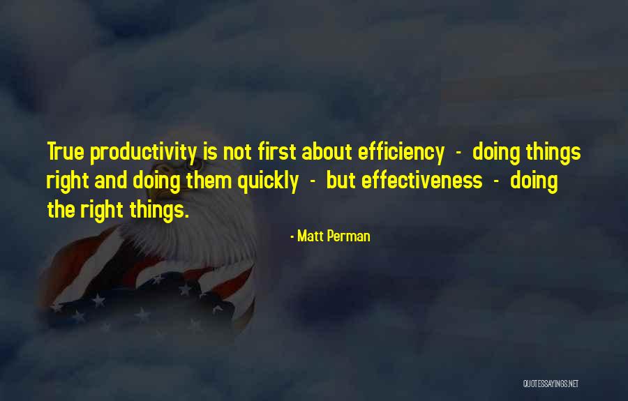 Doing Things Quickly Quotes By Matt Perman Doing Things Quickly Quotes By Matt Perman