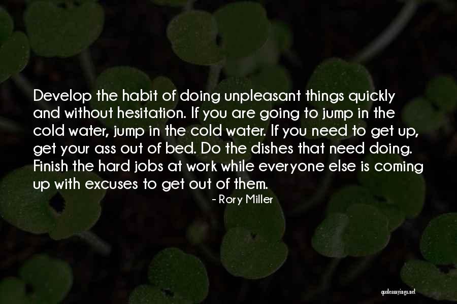 Doing Things Quickly Quotes By Rory Miller Doing Things Quickly Quotes By Rory Miller