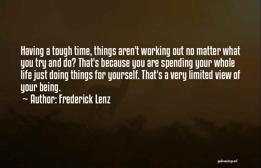 Doing Things Quotes By Frederick Lenz