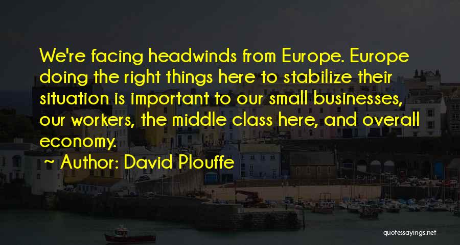 Doing Things Right Quotes By David Plouffe