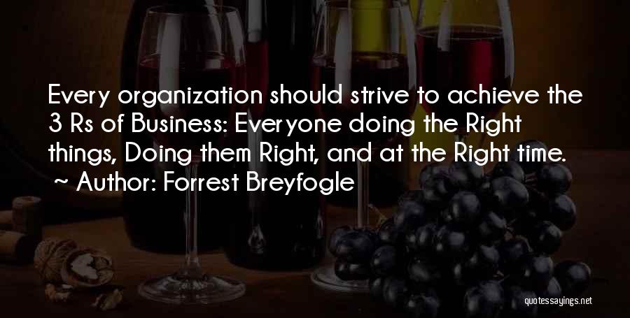 Doing Things Right Quotes By Forrest Breyfogle