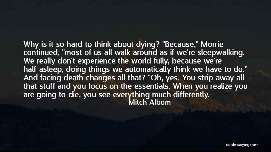 Doing Things That Are Hard Quotes By Mitch Albom Doing Things That Are Hard Quotes By Mitch Albom