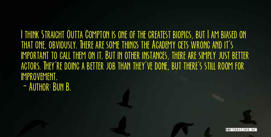 Doing Things That Are Wrong Quotes By Bun B.