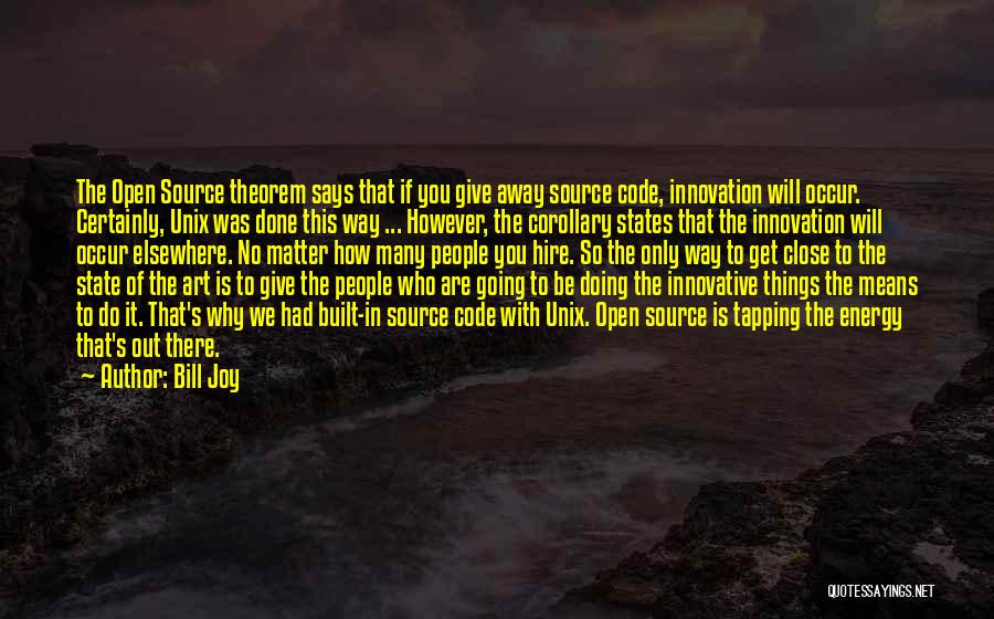 Doing Things That Matter Quotes By Bill Joy