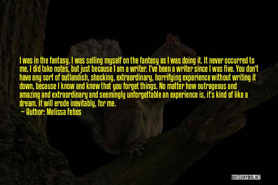 Doing Things That Matter Quotes By Melissa Febos