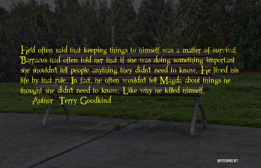 Doing Things That Matter Quotes By Terry Goodkind