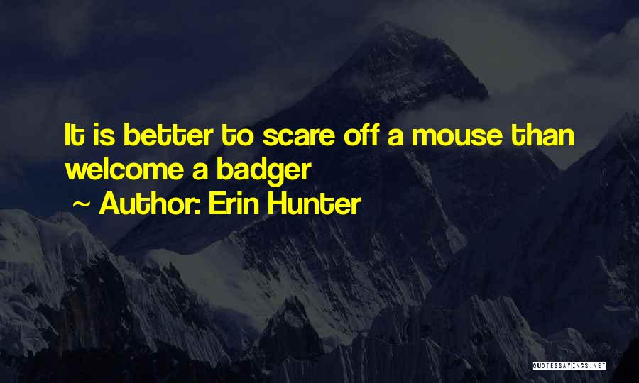 Doing Things That Scare You Quotes By Erin Hunter