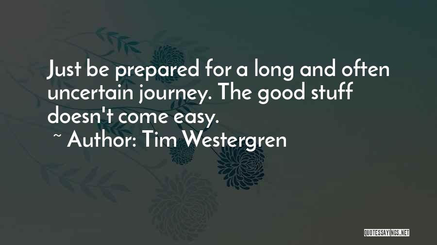 Doing Things The Easy Way Quotes By Tim Westergren