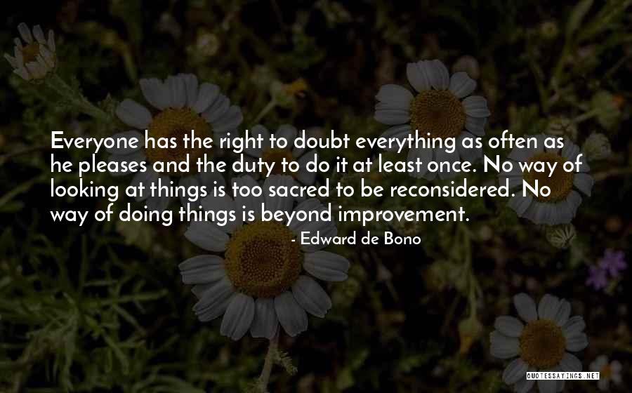 Doing Things The Right Way Quotes By Edward De Bono