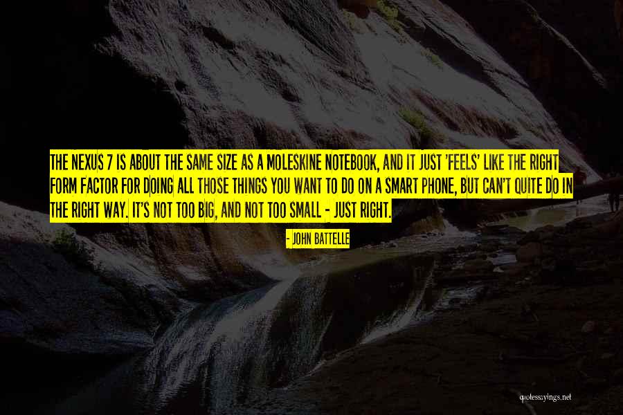 Doing Things The Right Way Quotes By John Battelle