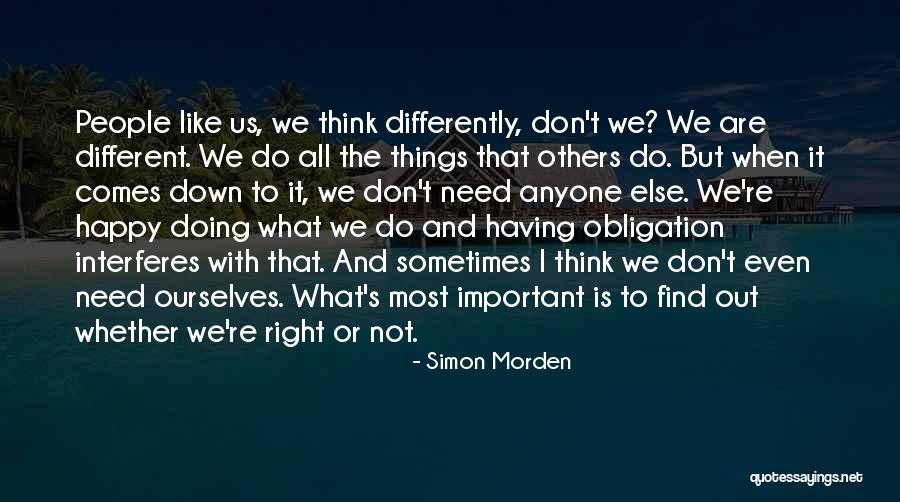 Doing Things The Right Way Quotes By Simon Morden