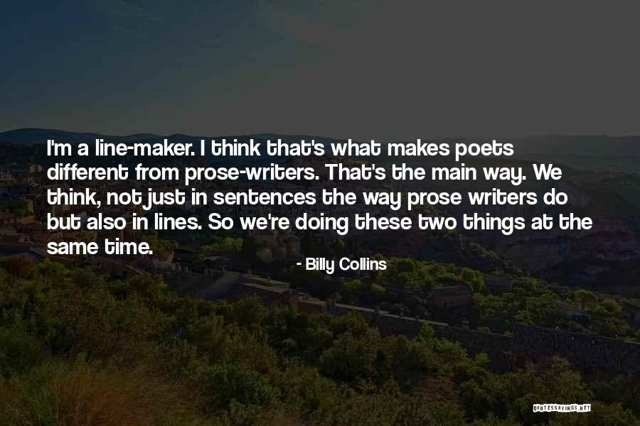 Doing Things The Same Way Quotes By Billy Collins Doing Things The Same Way Quotes By Billy Collins
