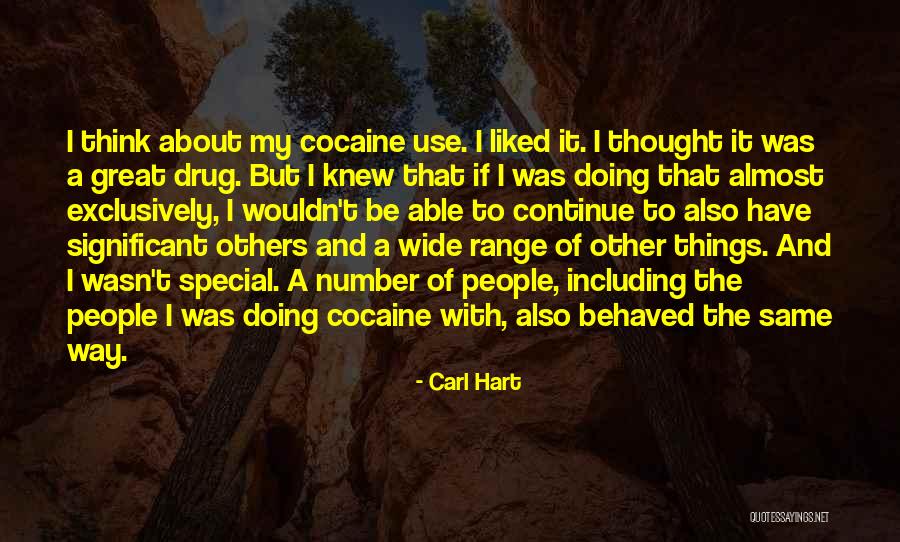 Doing Things The Same Way Quotes By Carl Hart Doing Things The Same Way Quotes By Carl Hart