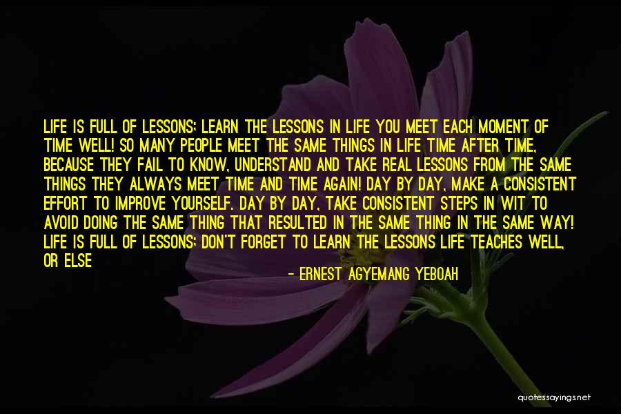 Doing Things The Same Way Quotes By Ernest Agyemang Yeboah