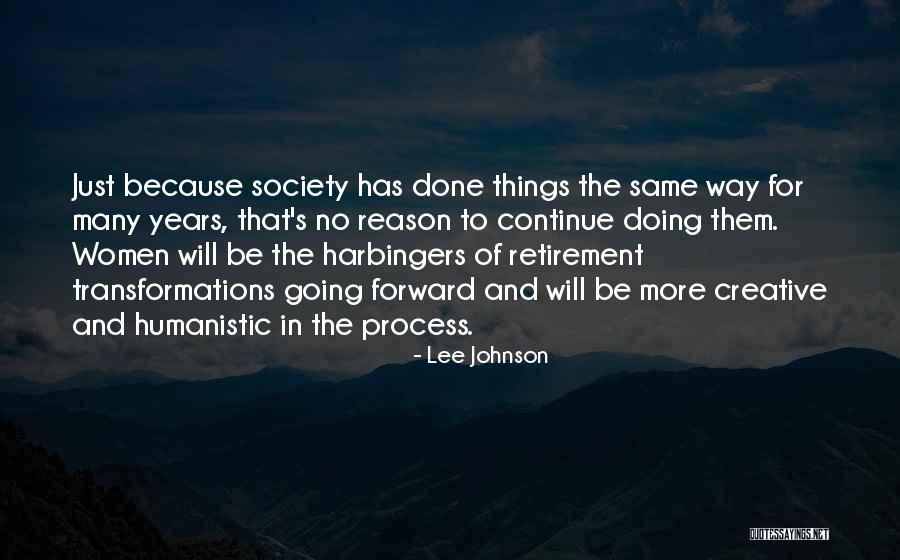 Doing Things The Same Way Quotes By Lee Johnson Doing Things The Same Way Quotes By Lee Johnson