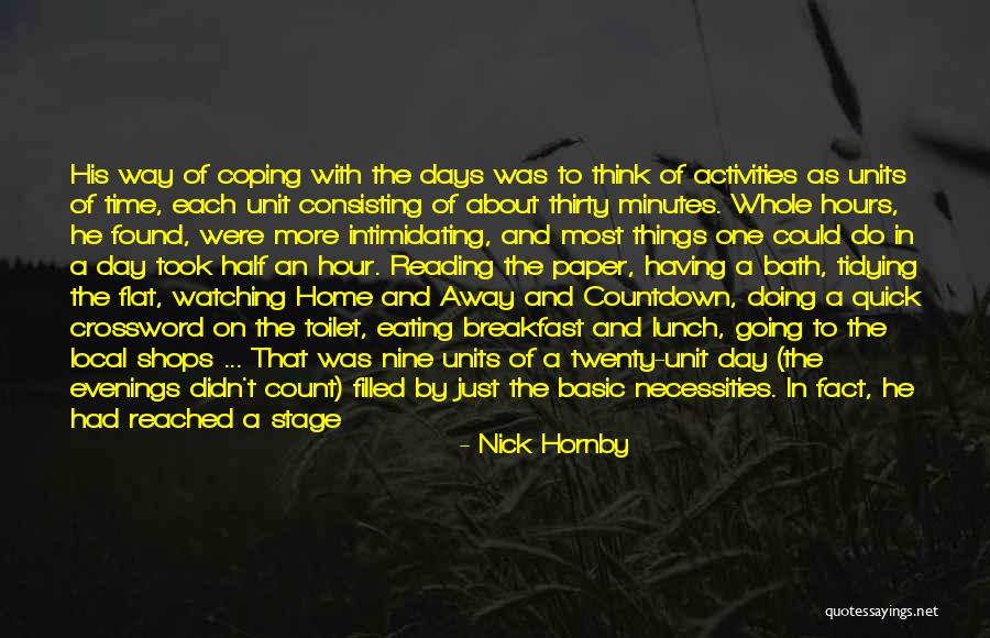 Doing Things The Same Way Quotes By Nick Hornby Doing Things The Same Way Quotes By Nick Hornby