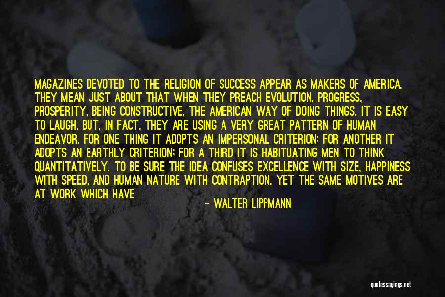 Doing Things The Same Way Quotes By Walter Lippmann Doing Things The Same Way Quotes By Walter Lippmann
