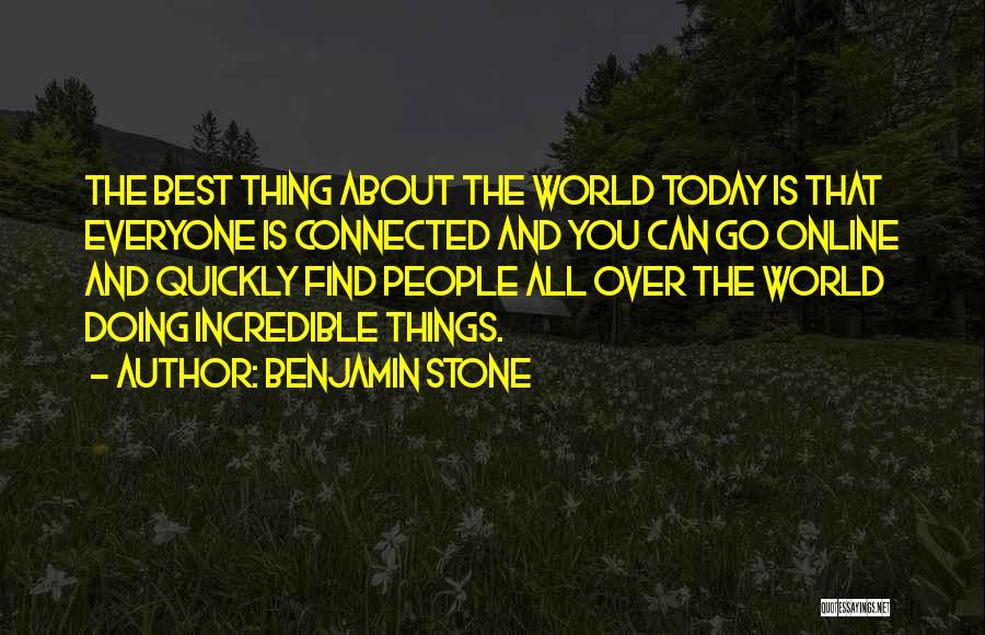 Doing Things Today Quotes By Benjamin Stone