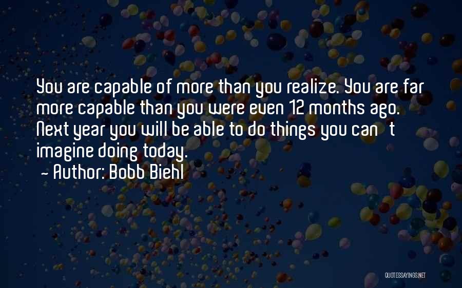 Doing Things Today Quotes By Bobb Biehl