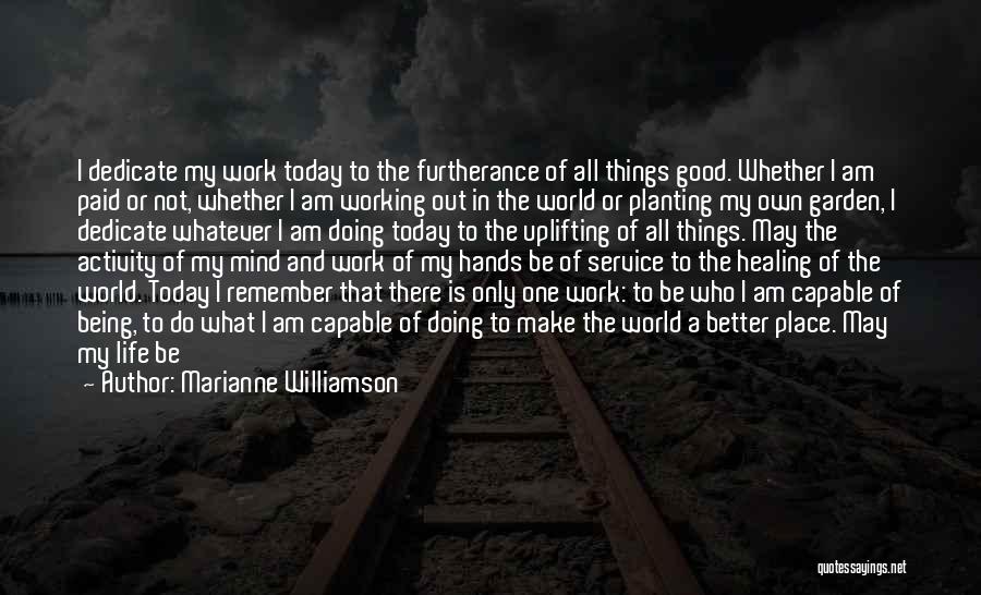 Doing Things Today Quotes By Marianne Williamson