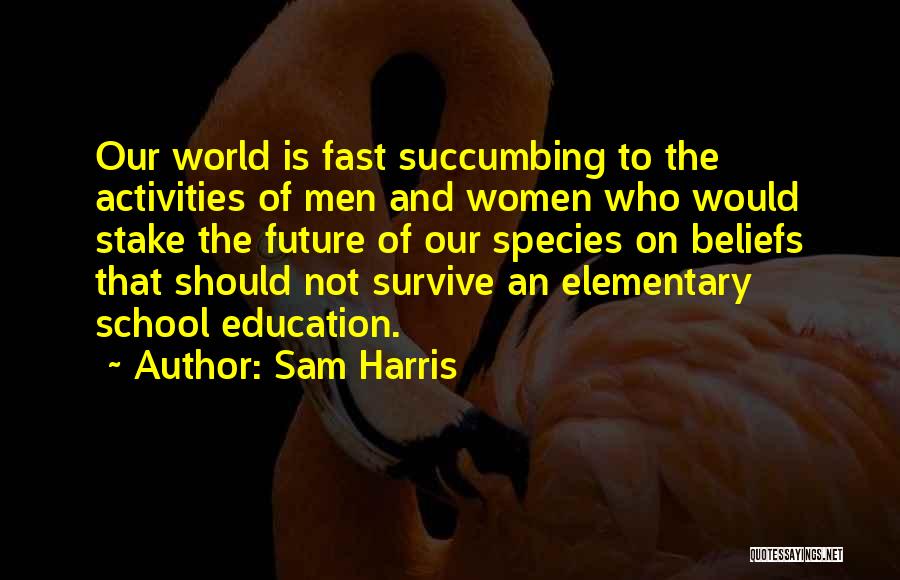 Doing Things Too Fast Quotes By Sam Harris