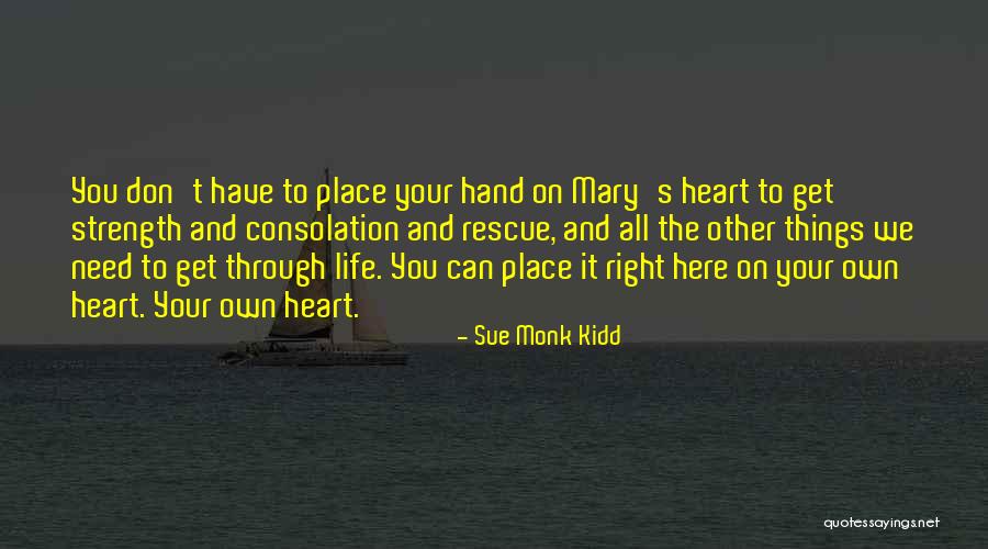 Doing Things With All Your Heart Quotes By Sue Monk Kidd