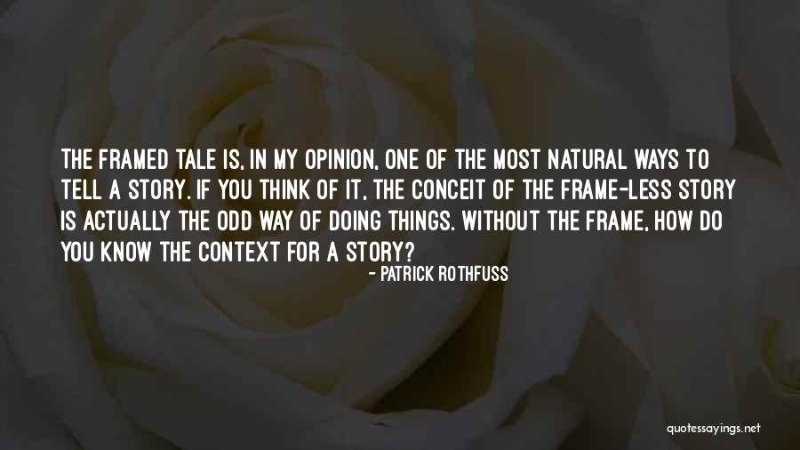 Doing Things Without Thinking Quotes By Patrick Rothfuss Doing Things Without Thinking Quotes By Patrick Rothfuss