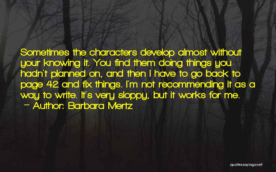 Doing Things Your Way Quotes By Barbara Mertz