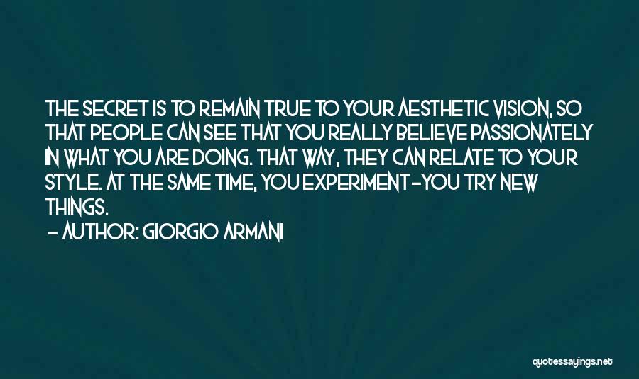 Doing Things Your Way Quotes By Giorgio Armani