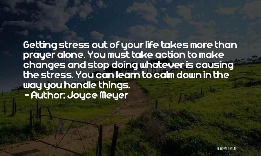 Doing Things Your Way Quotes By Joyce Meyer