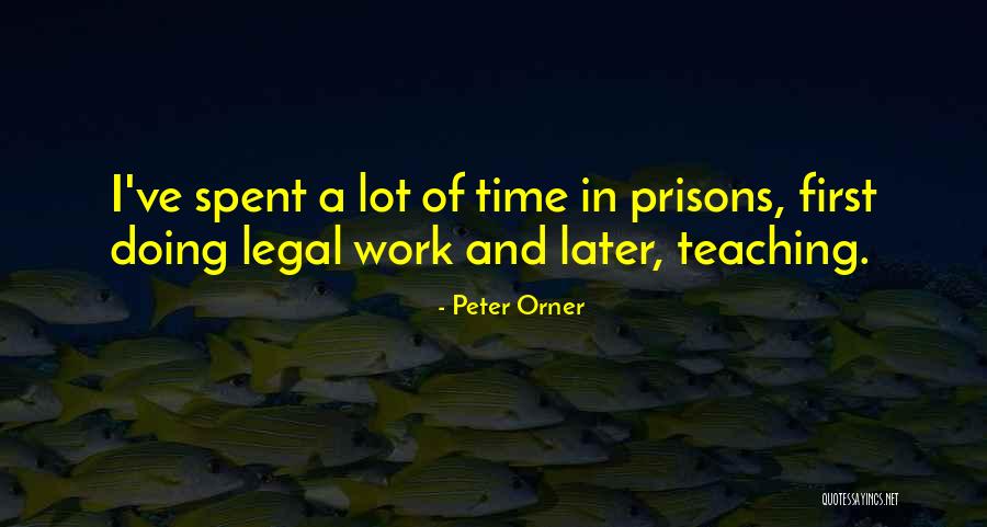 Doing Time Quotes By Peter Orner Doing Time Quotes By Peter Orner