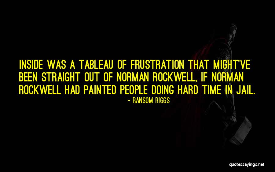 Doing Time Quotes By Ransom Riggs Doing Time Quotes By Ransom Riggs