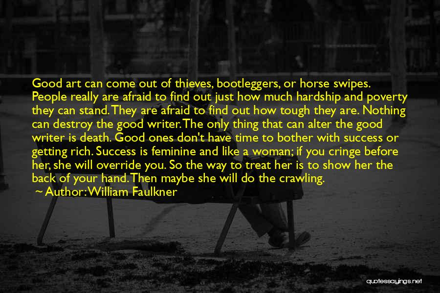 Doing Tough Things Quotes By William Faulkner
