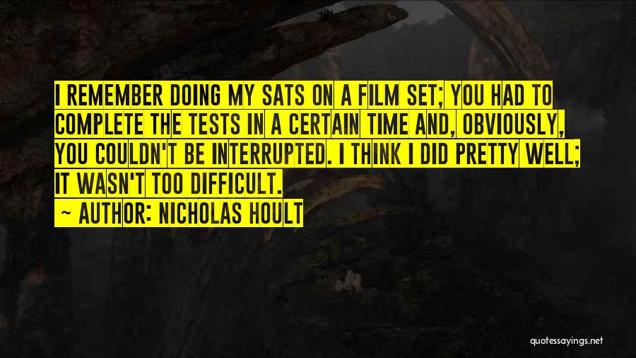 Doing Well On Tests Quotes By Nicholas Hoult