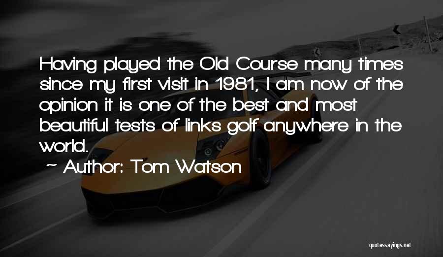 Doing Well On Tests Quotes By Tom Watson