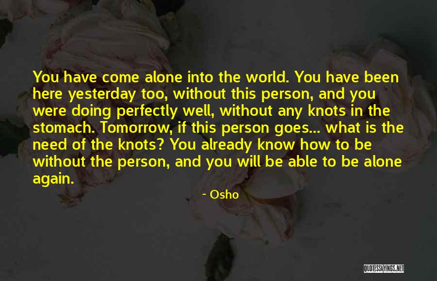 Doing Well Without You Quotes By Osho Doing Well Without You Quotes By Osho
