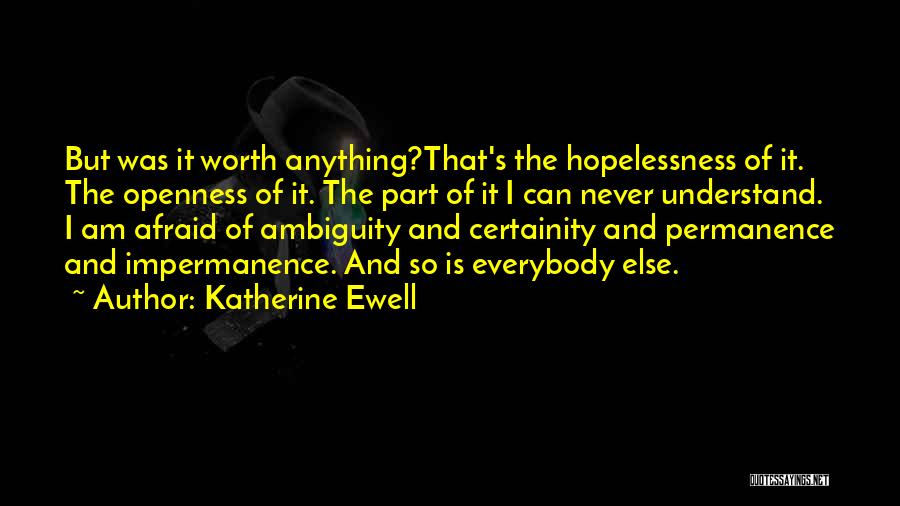 Doing What Everybody Else Does Quotes By Katherine Ewell