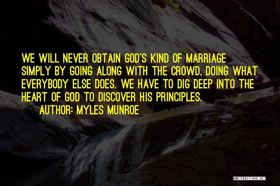 Doing What Everybody Else Does Quotes By Myles Munroe